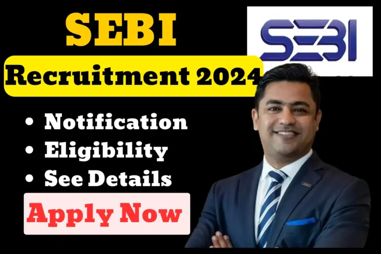 SEBI Assistant Manager Recruitment 2024