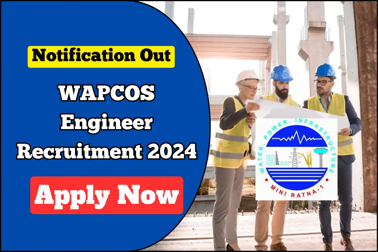 WAPCOS Engineer Recruitment 2024