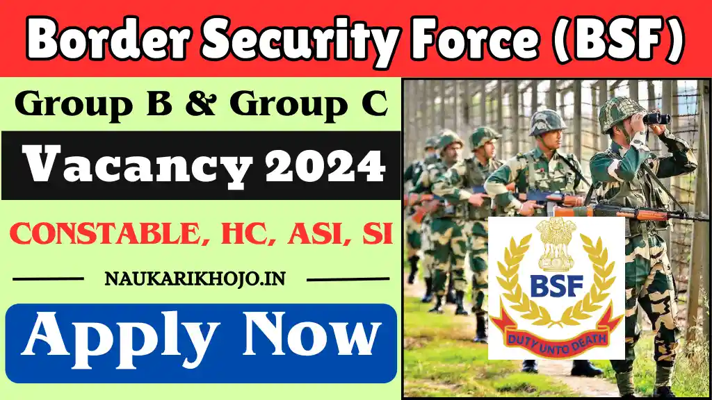 BSF Group B & C Vacancy 2024