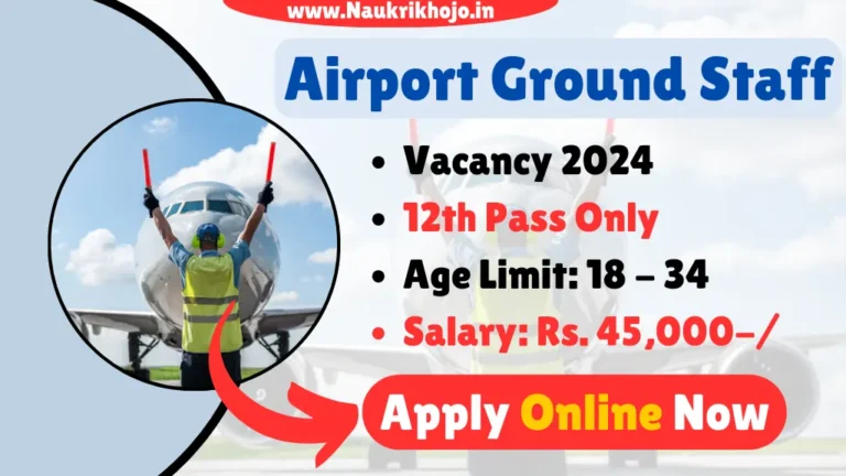 Airport Ground Staff Vacancy 2024