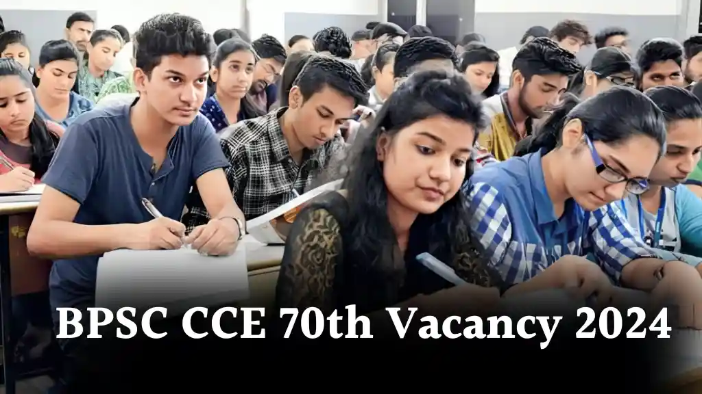 BPSC CCE 70th Vacancy 2024