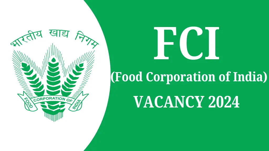 Food Corporation of India Vacancy 2024